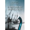 'E viecchie nu' mme piaceno